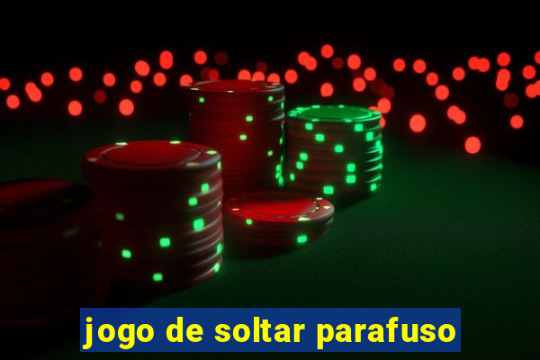 jogo de soltar parafuso